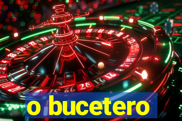 o bucetero